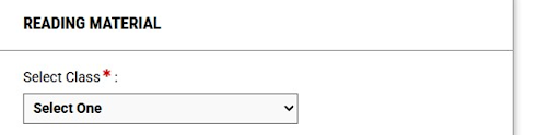 The image states “Reading Material” and below that it states, “Select Class” with a red asterisk beside it. Below shows a drop down box that states “Select One”