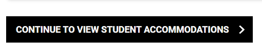 Image shows a page on AIM with a button that says, “Continue to View Student Accommodations”